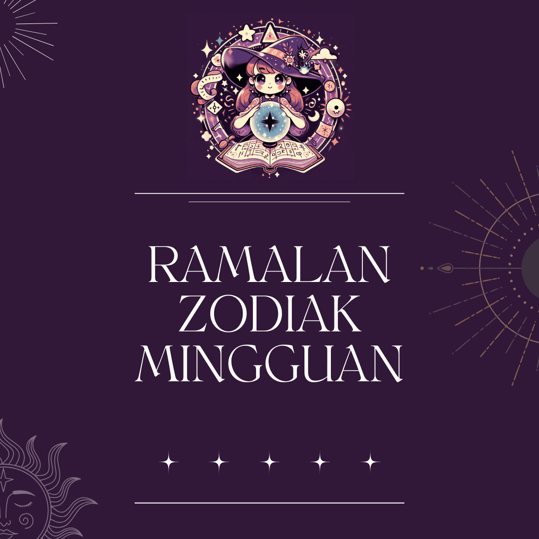 Ramalan Bintang Mingguan Untuk Tanggal 19 Mei 2025 - 25 Mei 2025